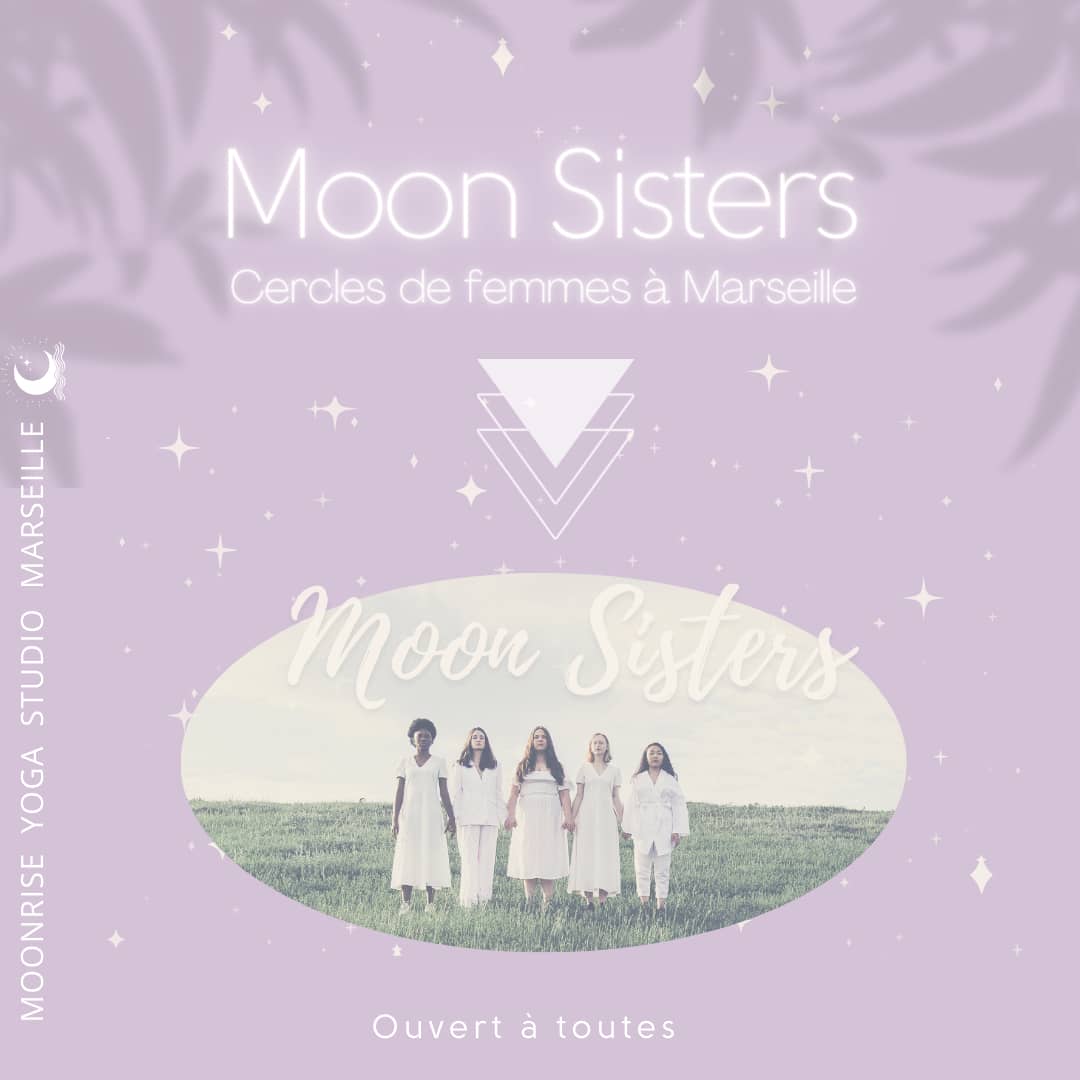 Atelier Moon Sisters - Yoga de la Femme et Cercle de Femmes - 10 Septembre 2022