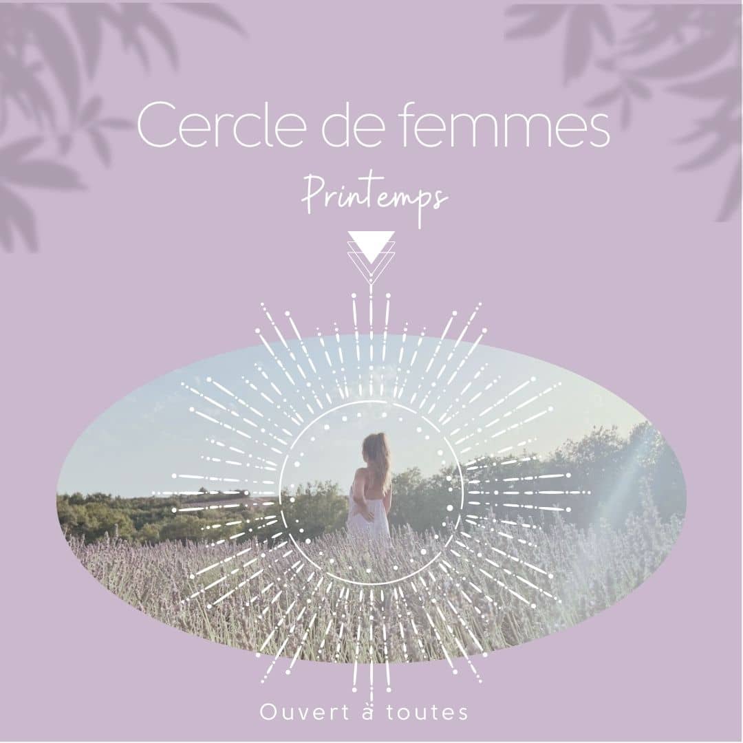 Cercle de Femmes - Printemps